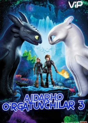 Ajdarho o'rgatuvchilar 3 480p (2019) Uzbek tilida