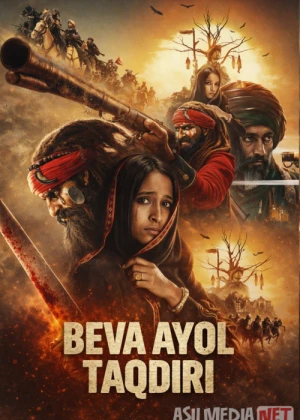 Beva Ayol Taqdiri (2019) Uzbek tilida