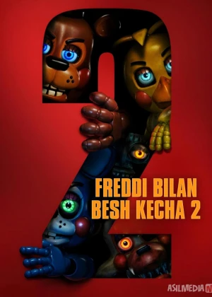 Freddi bilan besh kecha 2 (2025) Uzbek tilida