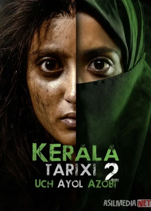 Kerala tarixi 2: Uch ayol azobi (2026) Uzbek tilida