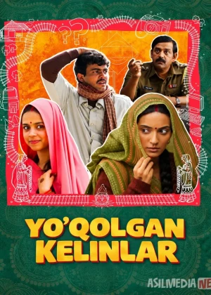 Yo'qolgan kelinlar Hind O'g'irlangan xonimlar (2023) Uzbek tilida
